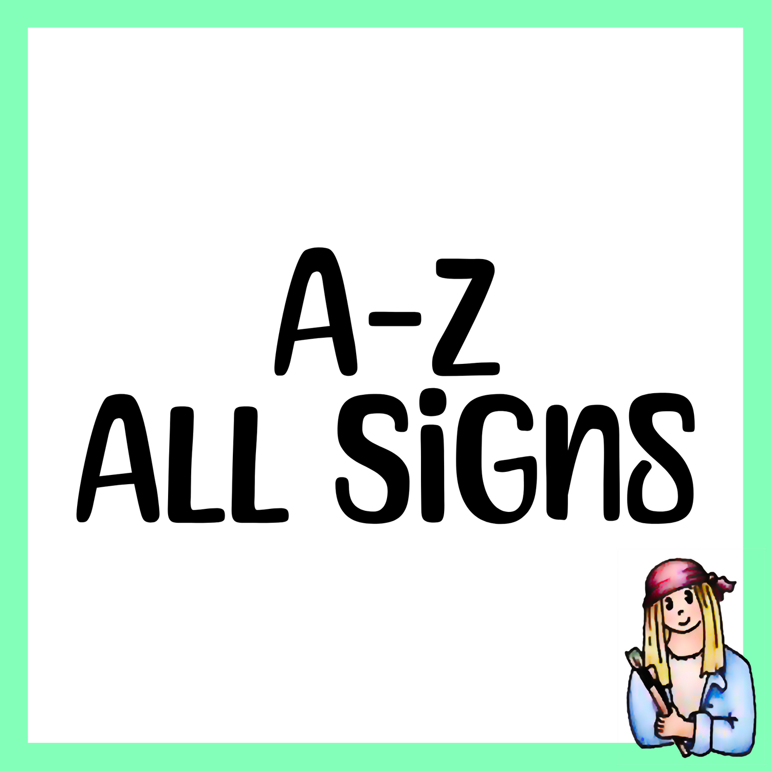 A-Z All Signs