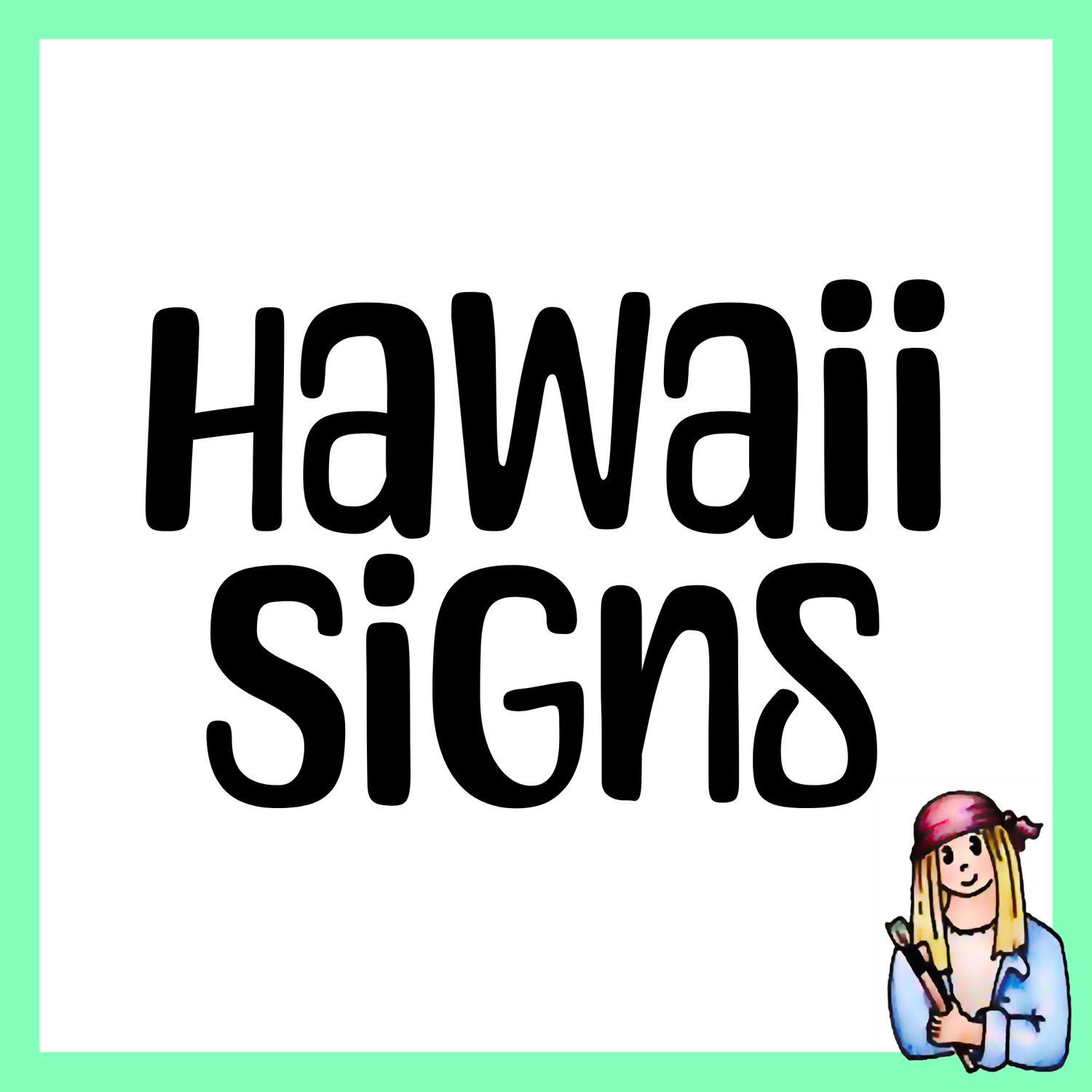 Hawaii Signs