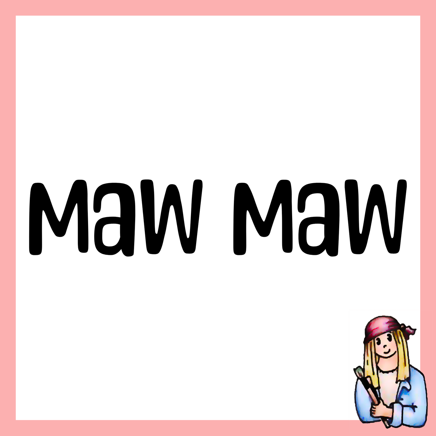 Maw Maw - Vintage Style Signs for Grandma