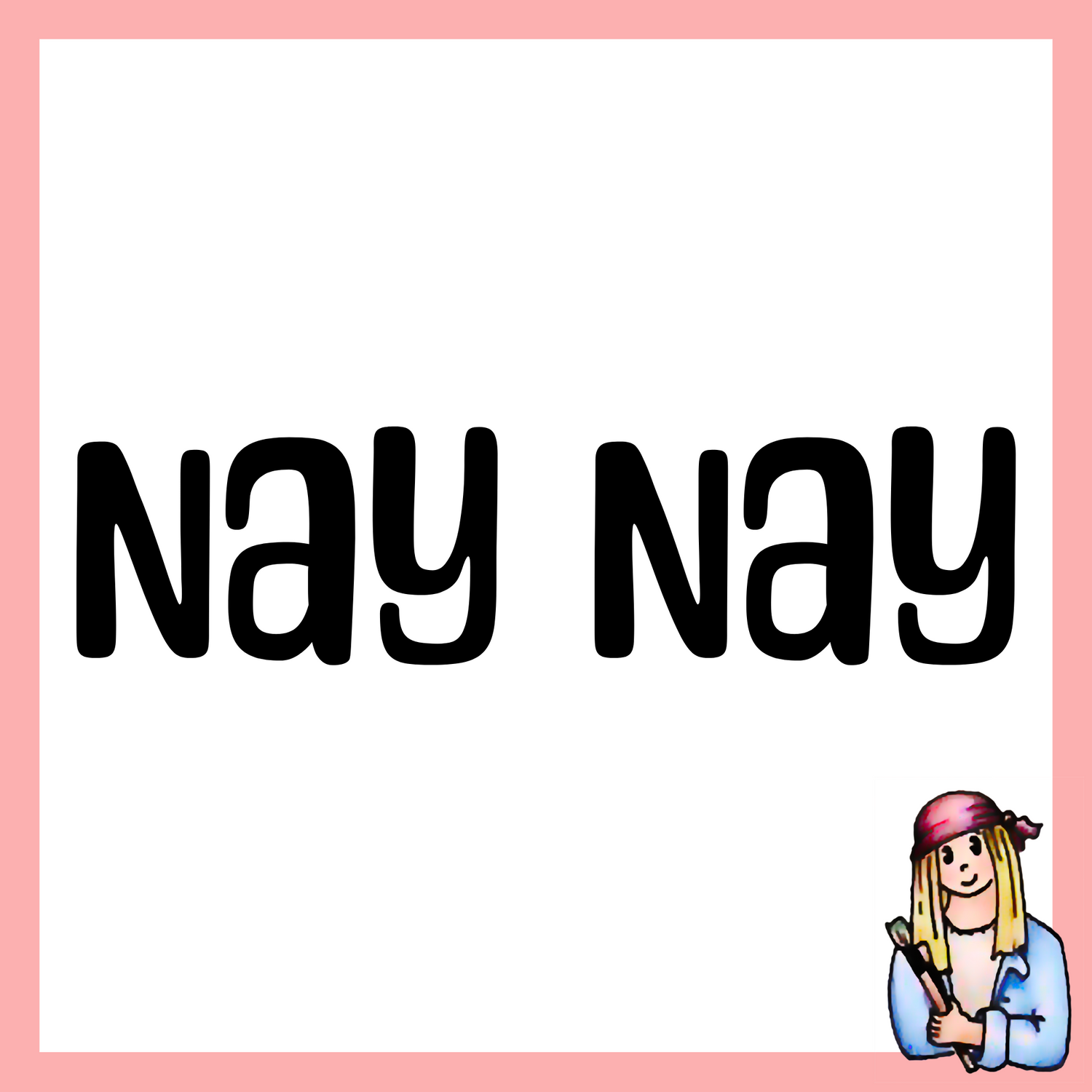 Nay Nay - Vintage Style Signs for Grandma