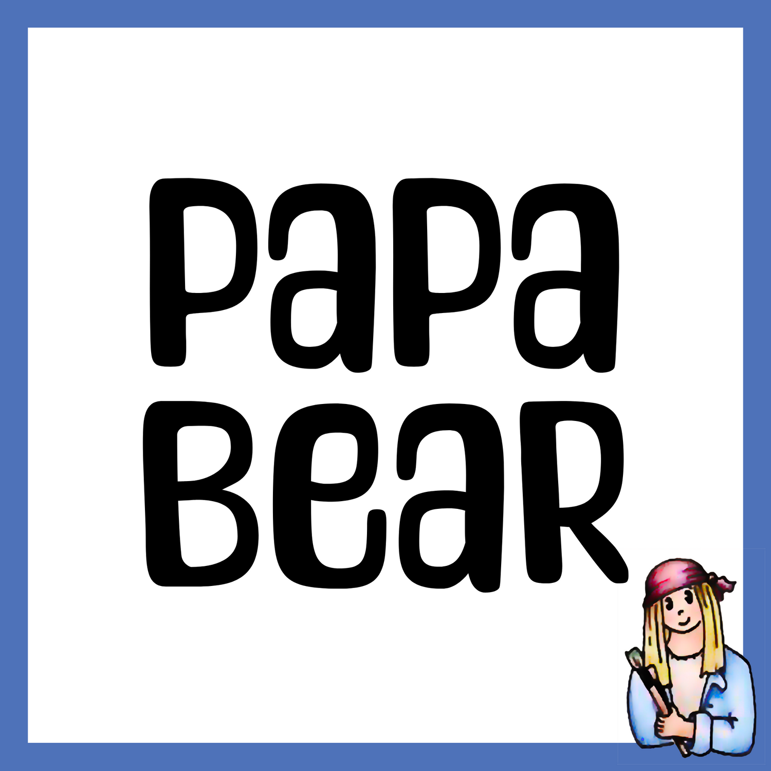 Papa Bear - Vintage Style Signs for Dad or Grandpa