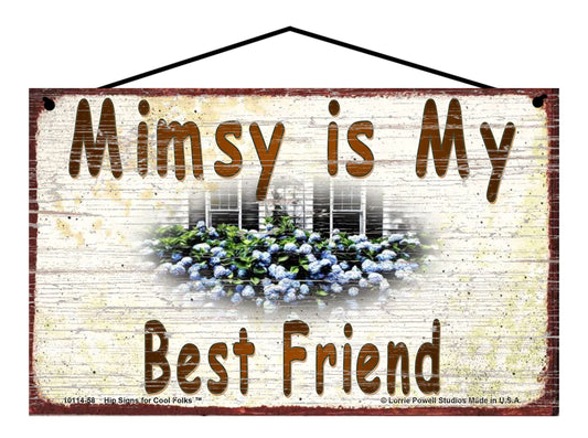 Mimsy Hydrangea Sign - Mimsy Is My Best Friend