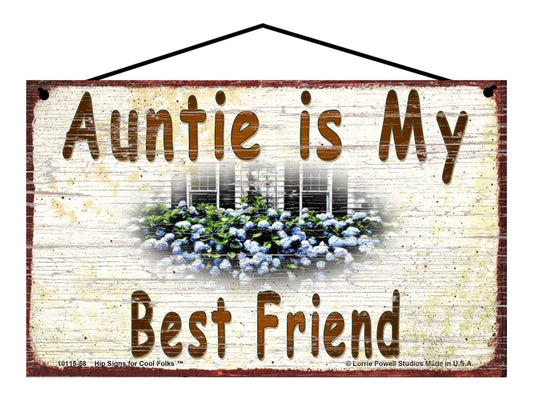 Auntie Hydrangea Sign - Auntie Is My Best Friend