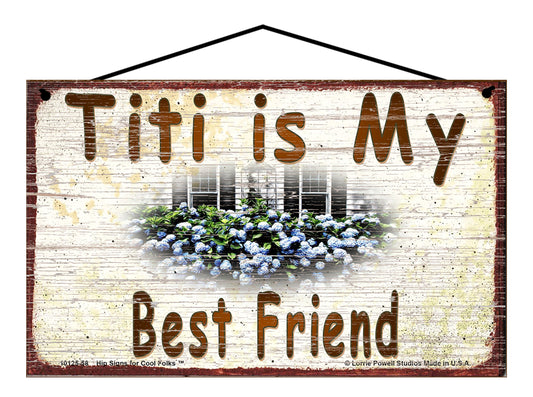 Titi Hydrangea Sign - Titi Is My Best Friend