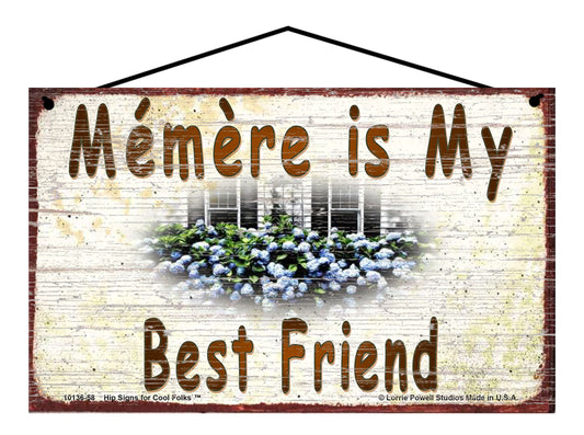 Memere Hydrangea Sign - Memere Is My Best Friend