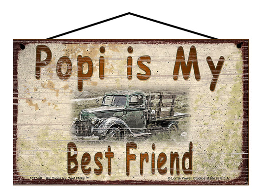 Popi Is My Best Friend Sign, Vintage Antique Truck Design