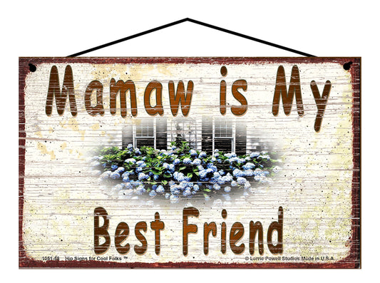 Mamaw Hydrangea Sign - Mamaw Is My Best Friend