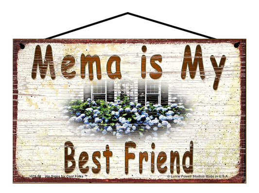 Mema Hydrangea Sign - Mema Is My Best Friend