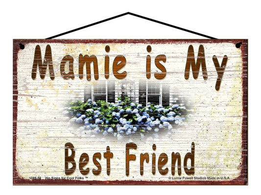 Mamie Hydrangea Sign - Mamie Is My Best Friend