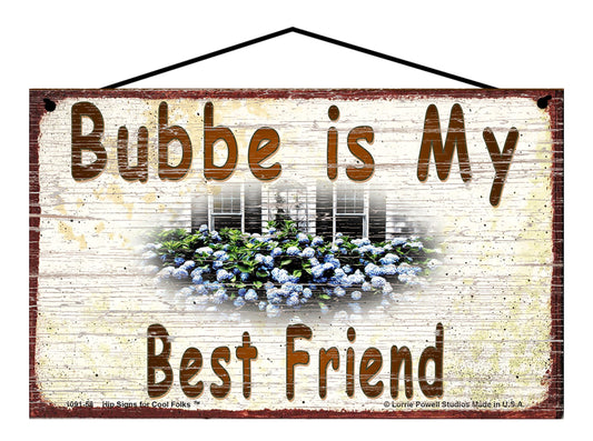 Bubbe Hydrangea Sign - Bubbe Is My Best Friend