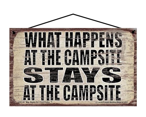 What Happens at the Campsite Stays at the Campsite - Vintage Style Hanging Sign