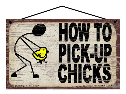 How To Pick Up Chicks - Vintage Style Sign