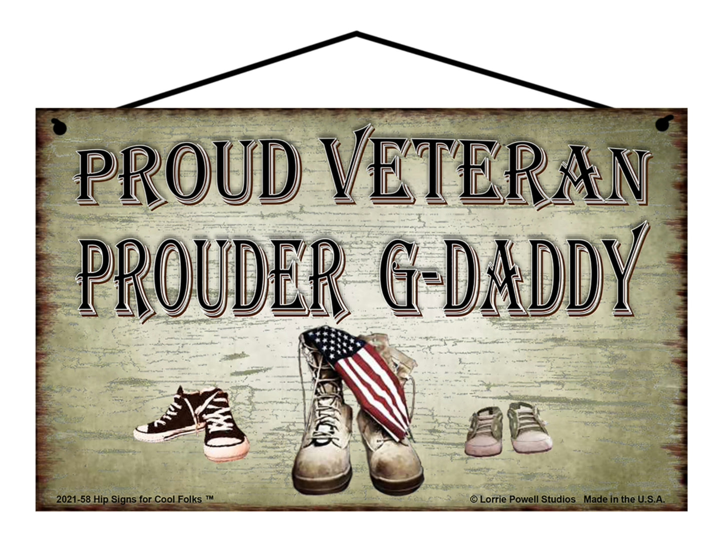 G-Daddy Military Veteran Sign - Proud Veteran Prouder G-Daddy