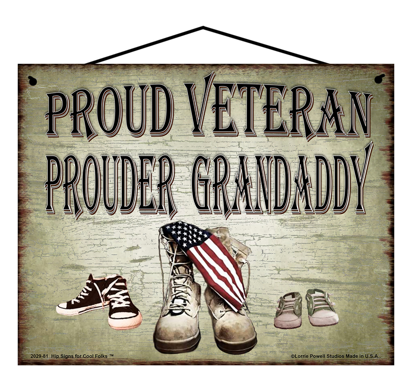 Grandaddy Military Veteran Sign - Proud Veteran Prouder Grandaddy