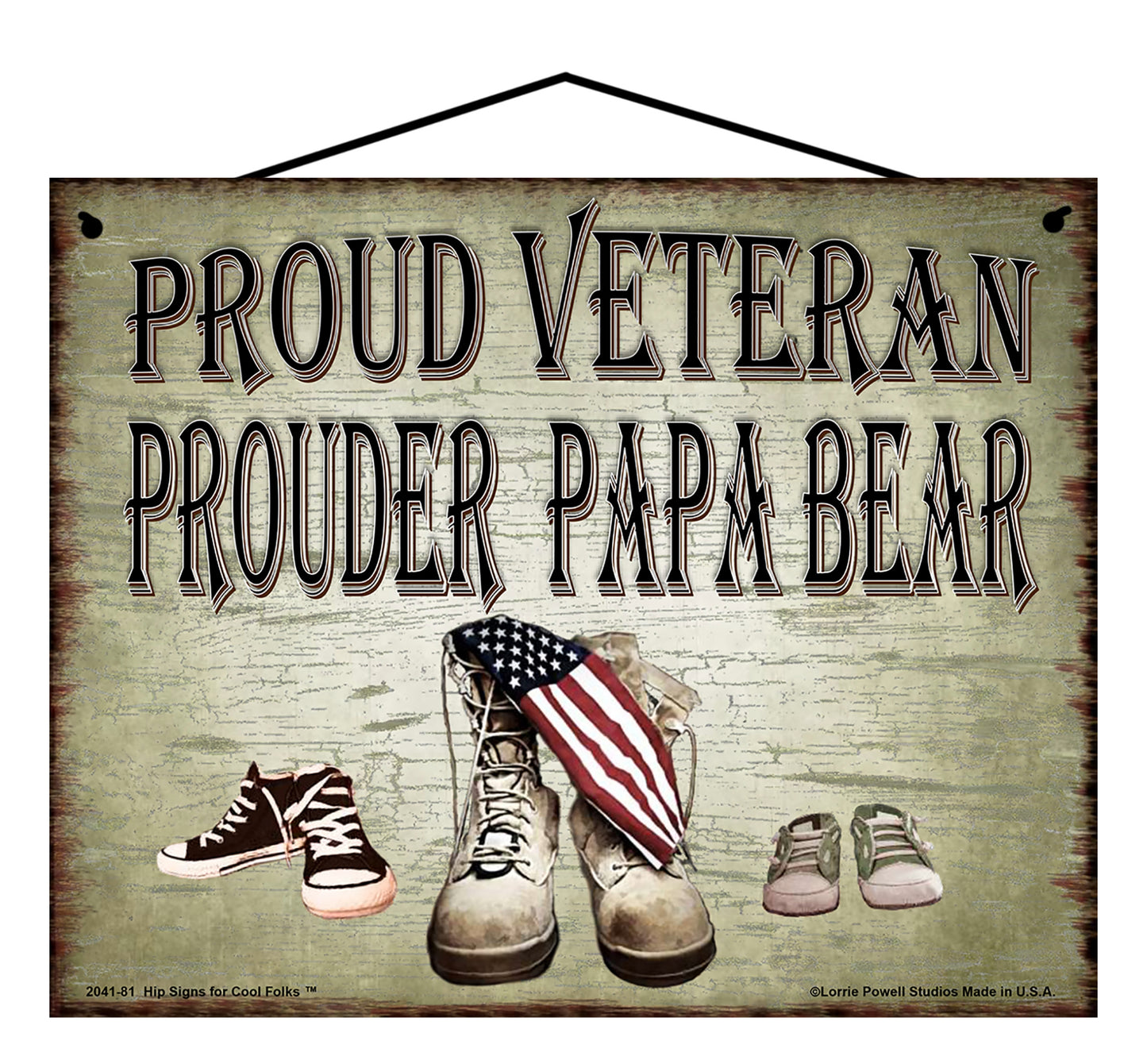 Papa Bear Military Veteran Sign - Proud Veteran Prouder Papa Bear