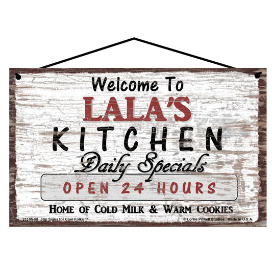 Lala Kitchen Sign - Welcome to Lala's Kitchen Daily Specials Open 24 Hours Home of Cold Milk and Warm Cookies