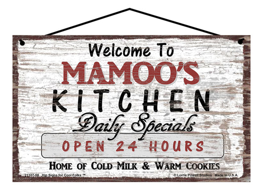 Mamoo Kitchen Sign - Welcome to Mamoo's Kitchen Daily Specials Open 24 Hours Home of Cold Milk and Warm Cookies