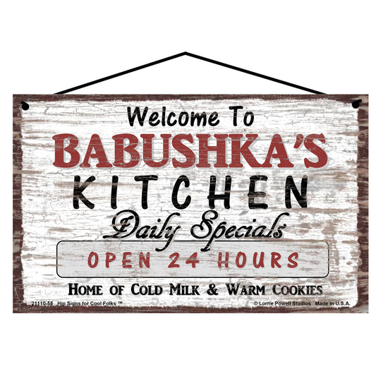 Babushka Kitchen Sign - Welcome to Babushka's Kitchen Daily Specials Open 24 Hours Home of Cold Milk and Warm Cookies