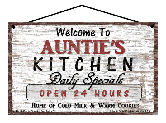 Auntie Kitchen Sign - Welcome to Auntie's Kitchen Daily Specials Open 24 Hours Home of Cold Milk and Warm Cookies