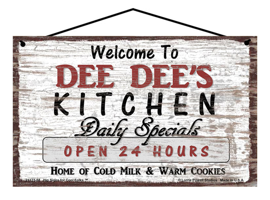 Dee Dee Kitchen Sign - Welcome to Dee Dee's Kitchen Daily Specials Open 24 Hours Home of Cold Milk and Warm Cookies