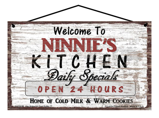 Ninnie Kitchen Sign - Welcome to Ninnie's Kitchen Daily Specials Open 24 Hours Home of Cold Milk and Warm Cookies