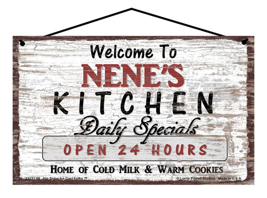 Nene Kitchen Sign - Welcome to Nene's Kitchen Daily Specials Open 24 Hours Home of Cold Milk and Warm Cookies