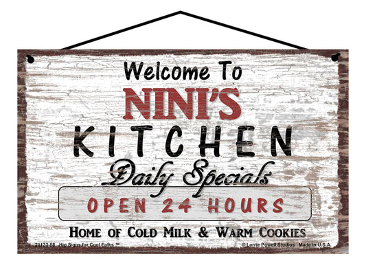 Nini Kitchen Sign - Welcome to Nini's Kitchen Daily Specials Open 24 Hours Home of Cold Milk and Warm Cookies