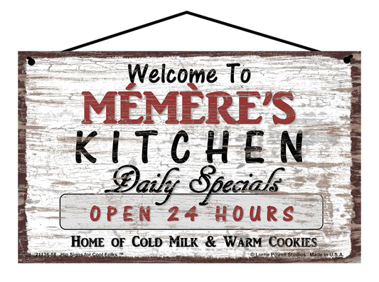 Memere Kitchen Sign - Welcome to Memere's Kitchen Daily Specials Open 24 Hours Home of Cold Milk and Warm Cookies