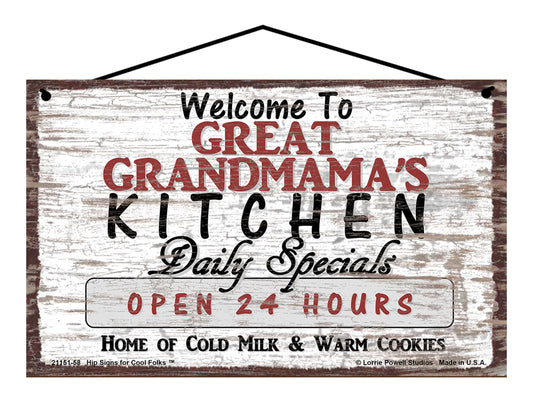 Great Grandmama Kitchen Sign - Welcome to Great Grandmama's Kitchen Daily Specials Open 24 Hours Home of Cold Milk and Warm Cookies