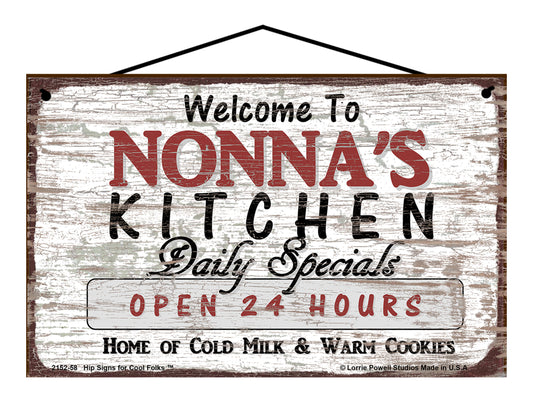 Nonna Kitchen Sign - Welcome to Nonna's Kitchen Daily Specials Open 24 Hours Home of Cold Milk and Warm Cookies