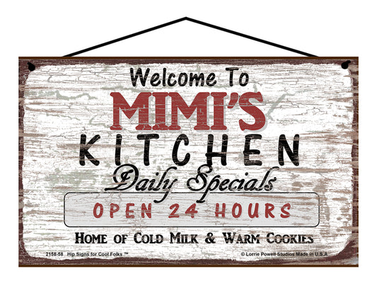 Mimi Kitchen Sign - Welcome to Mimi's Kitchen Daily Specials Open 24 Hours Home of Cold Milk and Warm Cookies