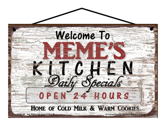 Meme Kitchen Sign - Welcome to Meme's Kitchen Daily Specials Open 24 Hours Home of Cold Milk and Warm Cookies