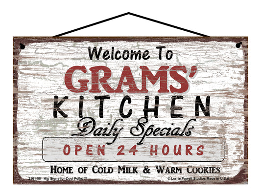 Grams Kitchen Sign - Welcome to Grams' Kitchen Daily Specials Open 24 Hours Home of Cold Milk and Warm Cookies