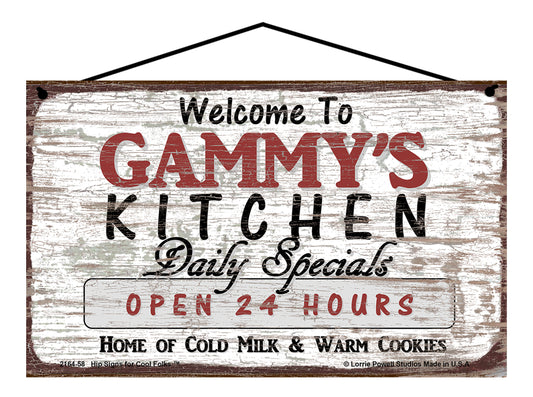 Gammy Kitchen Sign - Welcome to Gammy's Kitchen Daily Specials Open 24 Hours Home of Cold Milk and Warm Cookies