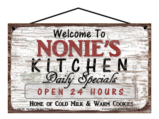 Nonie Kitchen Sign - Welcome to Nonie's Kitchen Daily Specials Open 24 Hours Home of Cold Milk and Warm Cookies