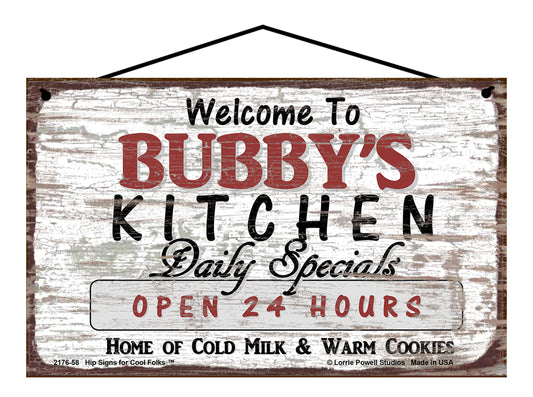 Bubby Kitchen Sign - Welcome to Bubby's Kitchen Daily Specials Open 24 Hours Home of Cold Milk and Warm Cookies