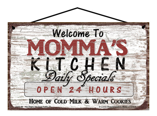 Momma Kitchen Sign - Welcome to Momma's Kitchen Daily Specials Open 24 Hours Home of Cold Milk and Warm Cookies