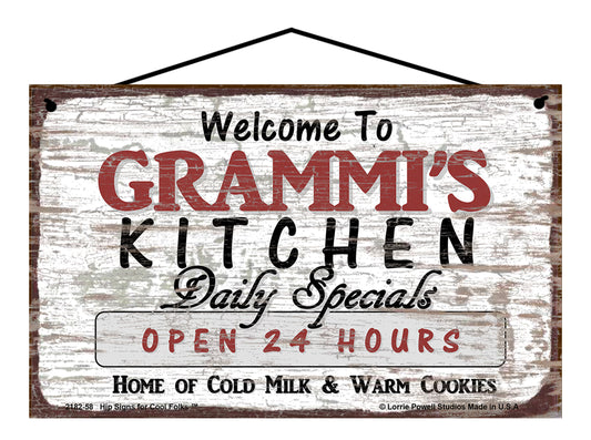 Grammi Kitchen Sign - Welcome to Grammi's Kitchen Daily Specials Open 24 Hours Home of Cold Milk and Warm Cookies