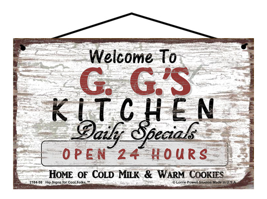 G.G. Kitchen Sign - Welcome to G.G.'s Kitchen Daily Specials Open 24 Hours Home of Cold Milk and Warm Cookies