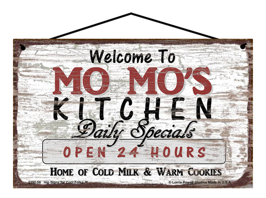 Mo Mo Kitchen Sign - Welcome to Mo Mo's Kitchen Daily Specials Open 24 Hours Home of Cold Milk and Warm Cookies