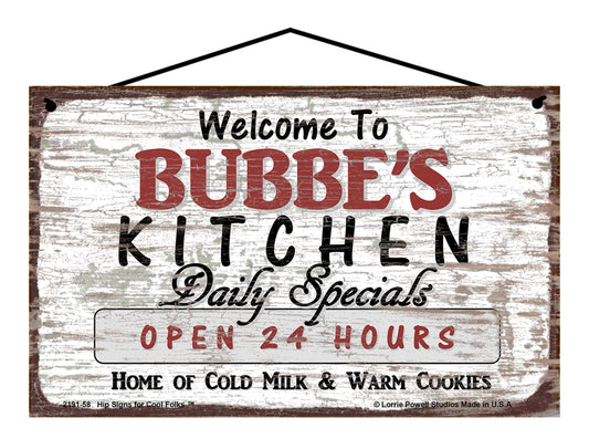 Bubbe Kitchen Sign - Welcome to Bubbe's Kitchen Daily Specials Open 24 Hours Home of Cold Milk and Warm Cookies