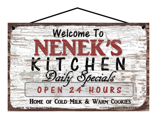 Nenek Kitchen Sign - Welcome to Nenek's Kitchen Daily Specials Open 24 Hours Home of Cold Milk and Warm Cookies