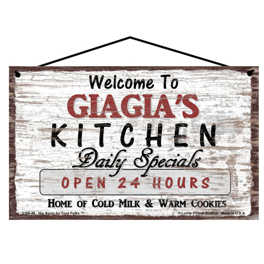 Giagia Kitchen Sign - Welcome to Giagia's Kitchen Daily Specials Open 24 Hours Home of Cold Milk and Warm Cookies