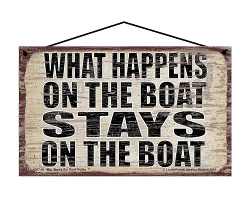 What Happens on the Boat Stays on the Boat - Vintage Style Hanging Sign