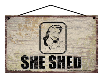 She Shed Pointing To The Right - Vintage Style Sign