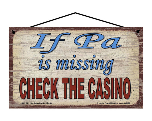 Pa Casino Sign - If Pa Is Missing, Check The Casino - Vintage Style Sign