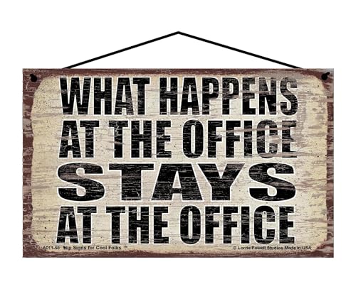 What Happens at the Office Stays at the Office - Vintage Style Hanging Sign