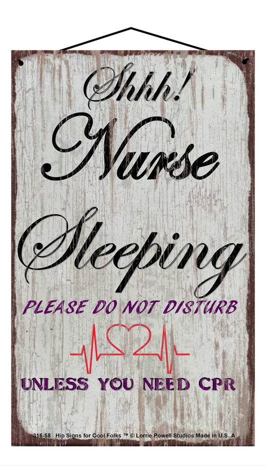 Nurse Sleeping Please Do Not Disturb Unless You Need CPR - Vintage Style Sign