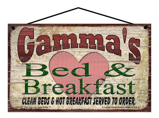 Gamma B&B Sign - Gamma's Bed and Breakfast Clean Beds and Hot Breakfast Served To Order