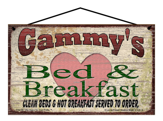 Gammy B&B Sign - Gammy's Bed and Breakfast Clean Beds and Hot Breakfast Served To Order